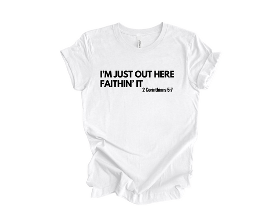 JUST FAITHIN' IT - Just Faith No Fear