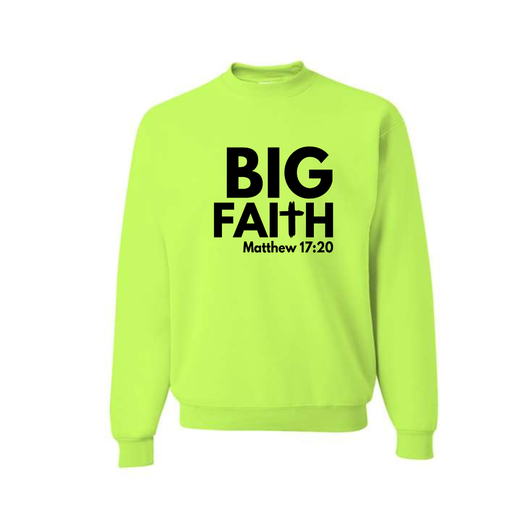 BIG FAITH SWEATSHIRT - Just Faith No Fear