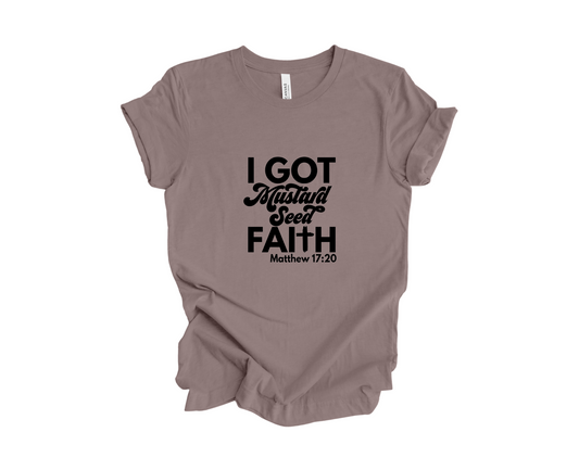 MUSTARD SEED FAITH T-SHIRT - Just Faith No Fear