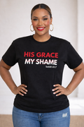 HIS GRACE COVERS MY SHAME TEE SHIRT - Just Faith No Fear