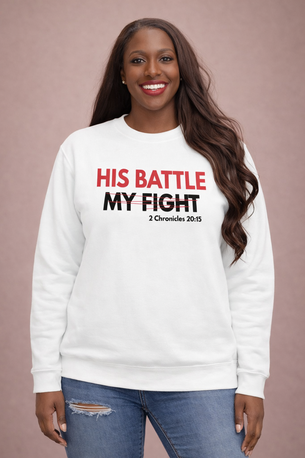 THE BATTLE IS THE LORD'S  SWEATSHIRT - Just Faith No Fear