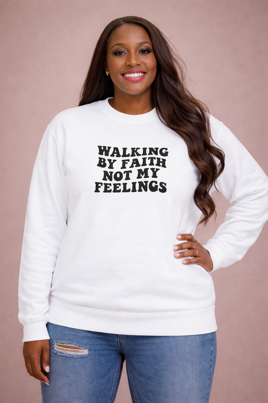 WALKING BY FAITH SWEATSHIRT - Just Faith No Fear