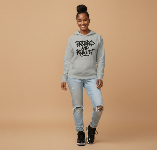 RESTORED & REBUILT HOODIE - Just Faith No Fear