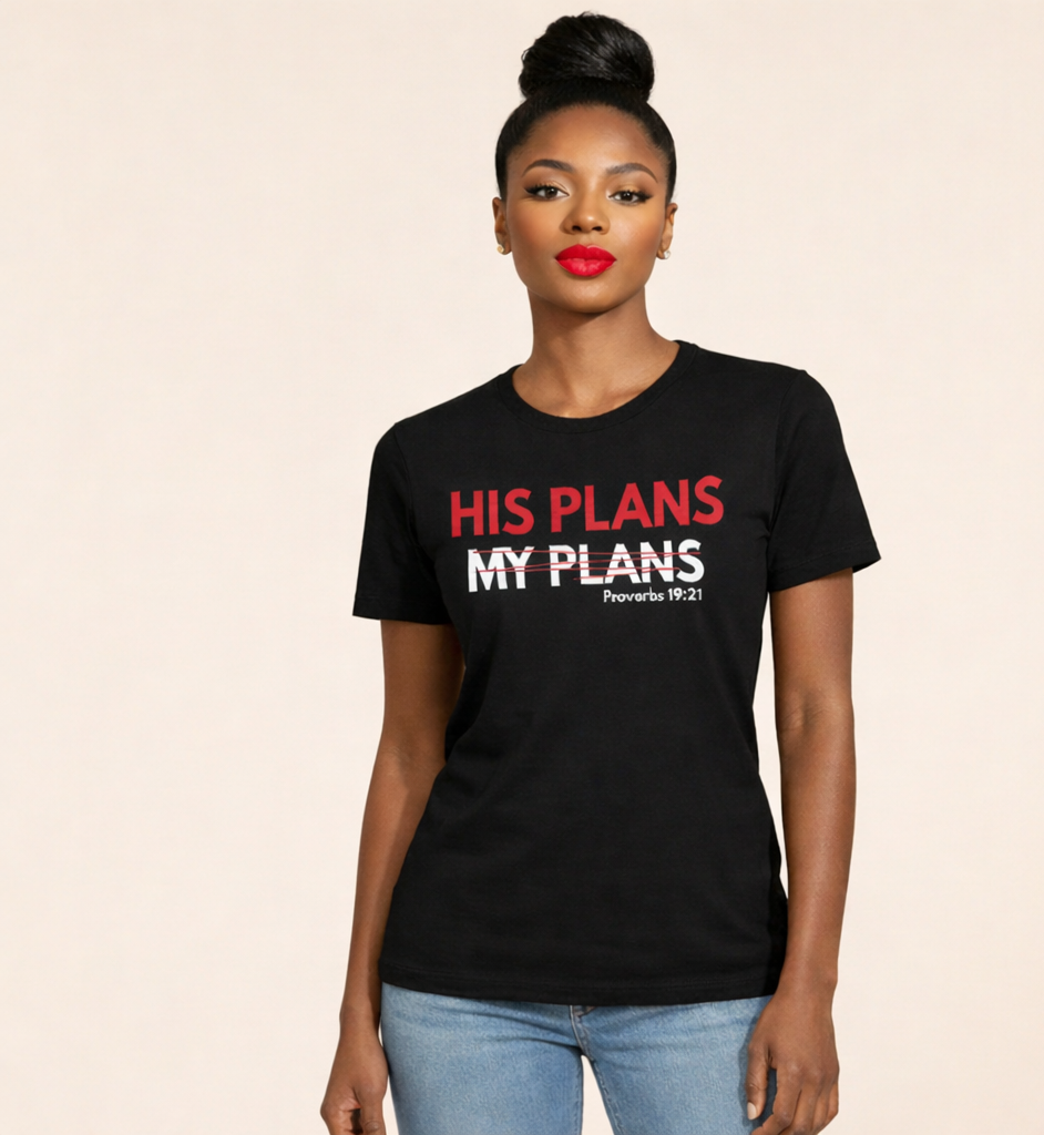 HIS PLANS T-SHIRT- Jerm. 29:11 - Just Faith No Fear