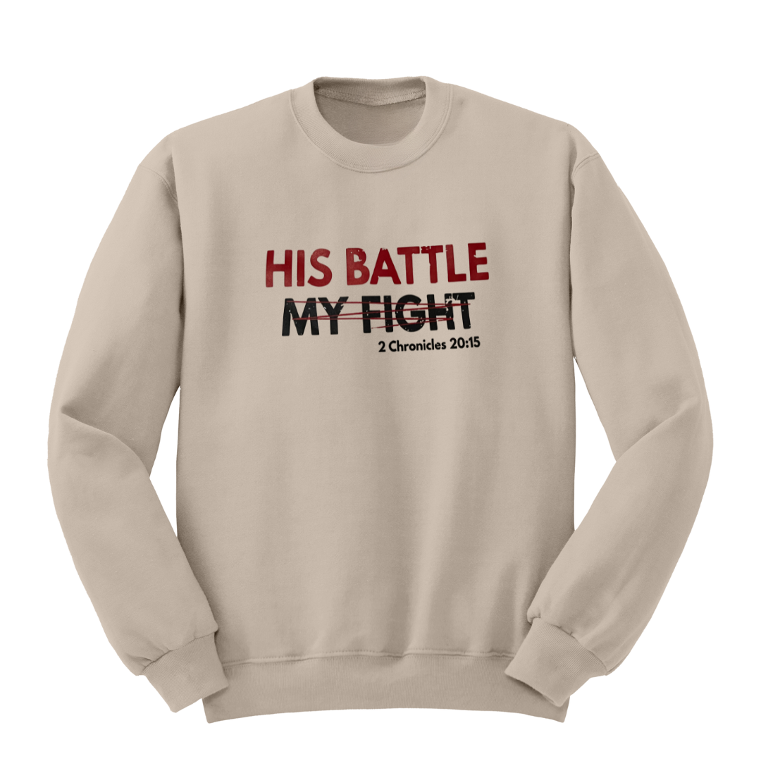 THE BATTLE IS THE LORD'S  SWEATSHIRT