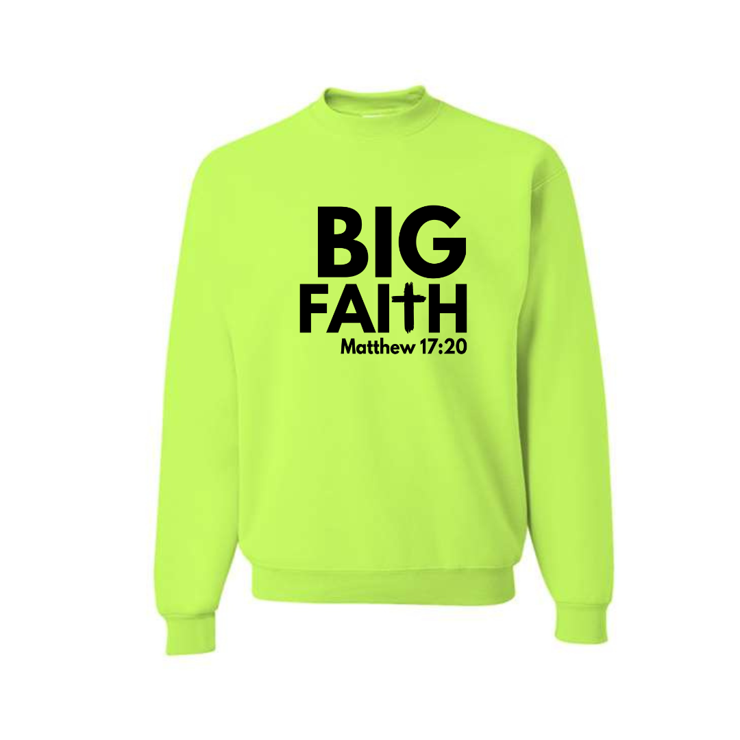 BIG FAITH SWEATSHIRT