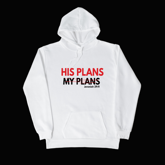 HIS PLANS HOODIE - Just Faith No Fear