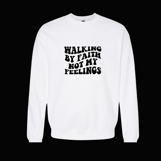 WALKING BY FAITH SWEATSHIRT