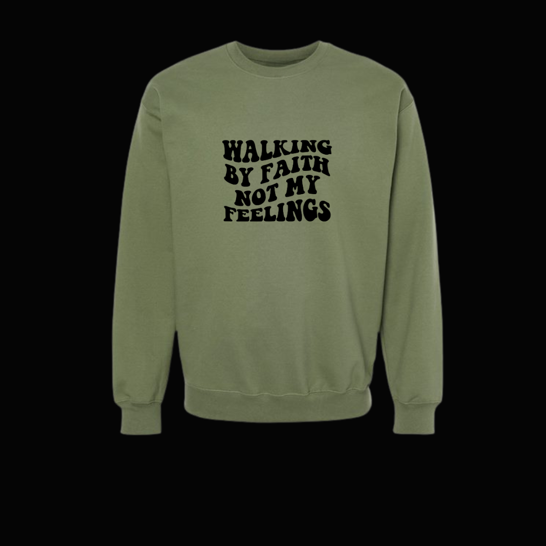 WALKING BY FAITH SWEATSHIRT