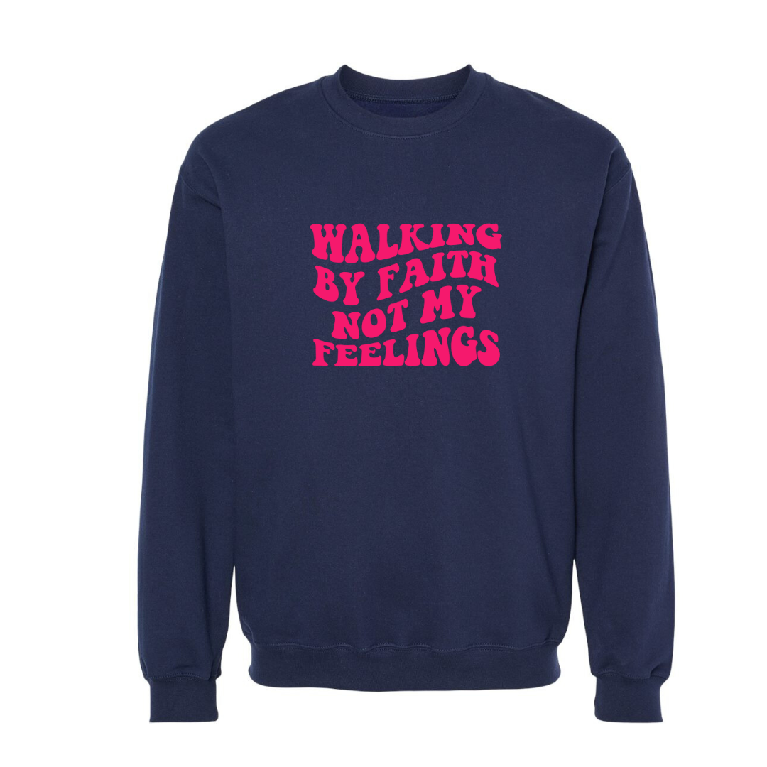 WALKING BY FAITH SWEATSHIRT