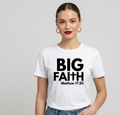 BIG FAITH TEE