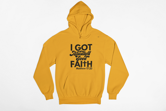 MUSTARD SEED FAITH HOODIE - Just Faith No Fear